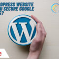 DEVELOP WEBSITE USING WORDPRESS AND SECURE HIGHER RANKS IN GOOGLE SEARCH RESULTS!