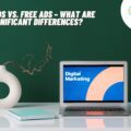 Paid ads vs Free Ads