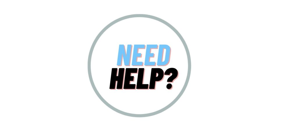 Need help?