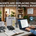 How AI Agents Are Replacing Traditional Customer Support in Small Businesses