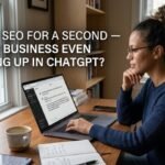 Forget SEO for a Second — Is Your Business Even Showing Up in ChatGPT?